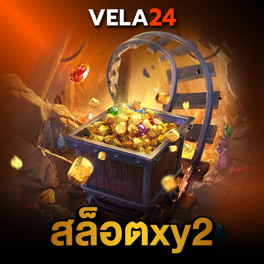 vela24 สล็อตxy2
